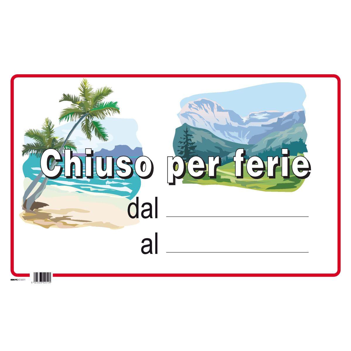Edipro - cartello chiuso per ferie - cartoncino patinato da 350 gr - formato 21 x 33 cm