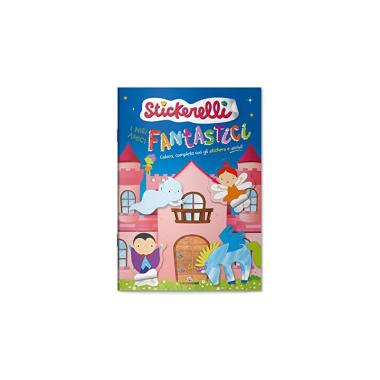 Lisciani libri - i miei amici fantastici. stickerelli. con adesivi