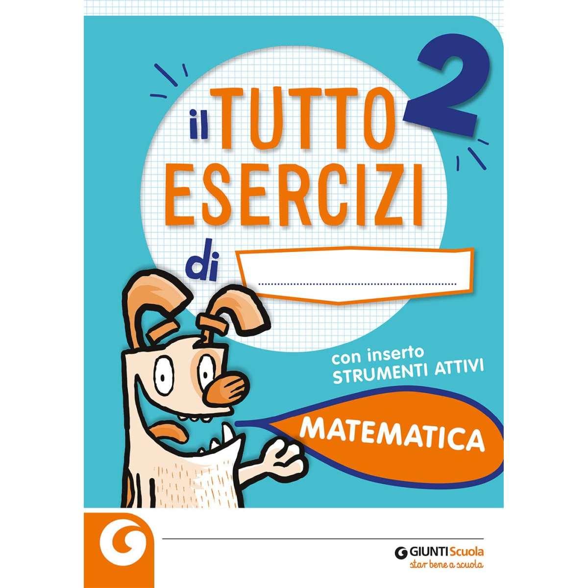 Il tutto esercizi - matematica - per la scuola primaria vol. 2