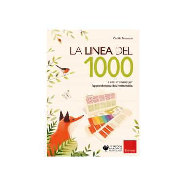 La linea del 1000 e e altri strumenti per l'apprendimento della matematica. nuova ediz. con altro materiale cartografico