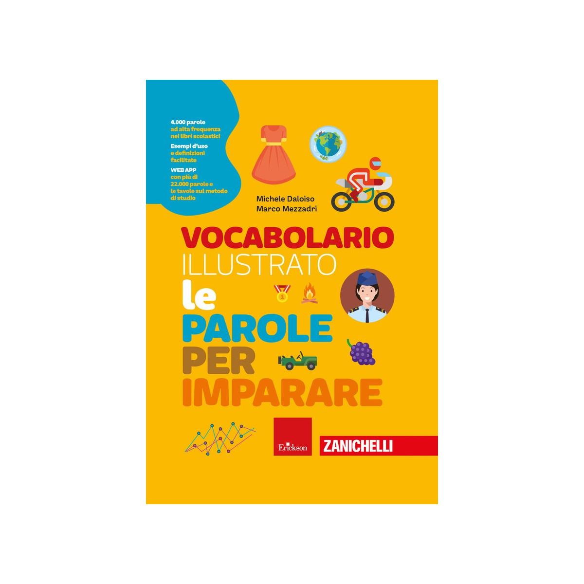 Vocabolario illustrato. le parole per imparare. con contenuto digitale per accesso on line