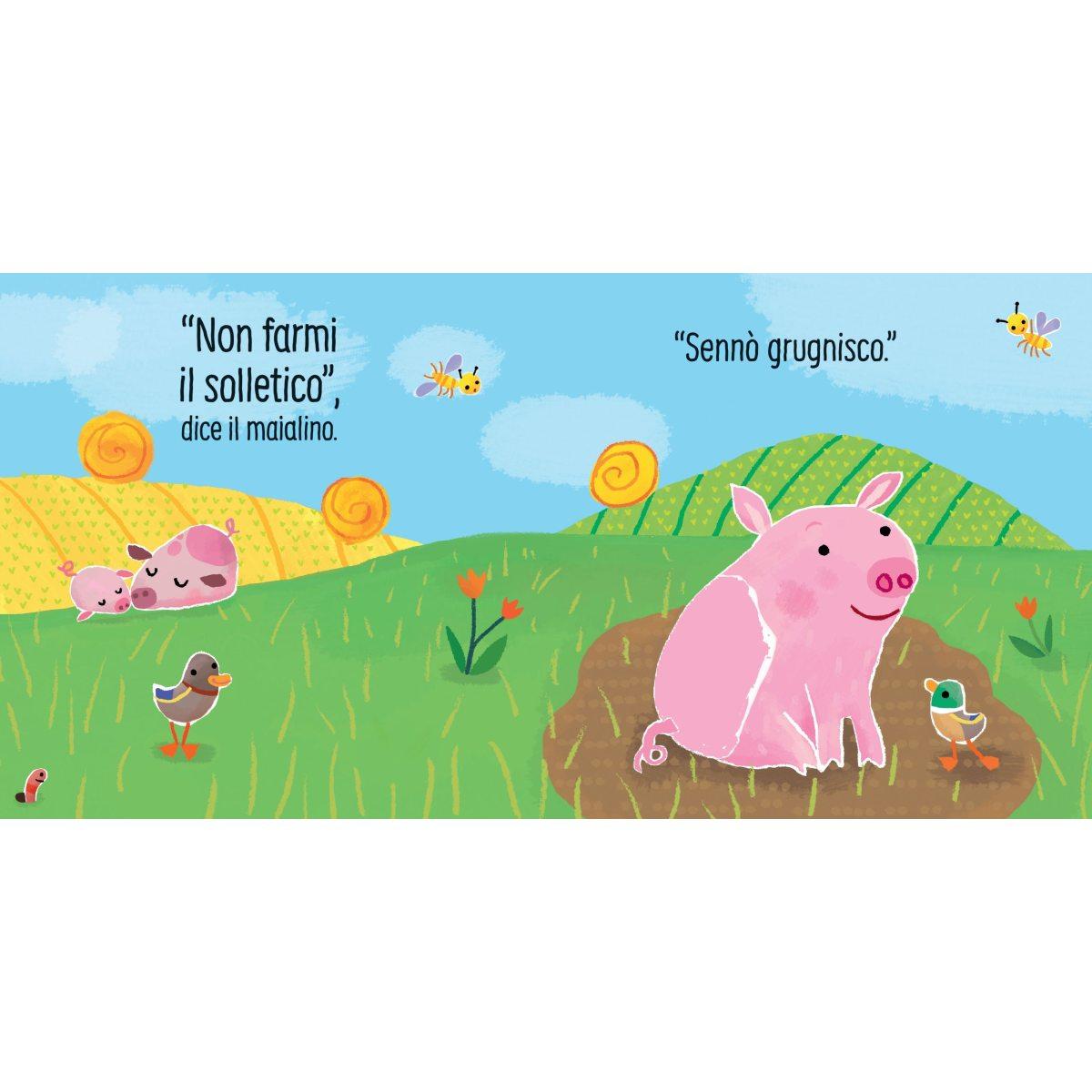 Non farmi il solletico! ... dice il maialino